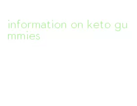 information on keto gummies