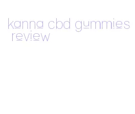 kanna cbd gummies review