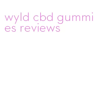 wyld cbd gummies reviews