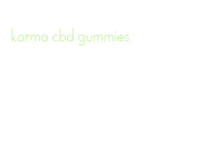 karma cbd gummies