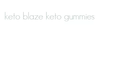 keto blaze keto gummies