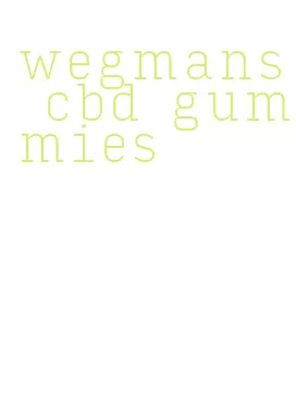 wegmans cbd gummies