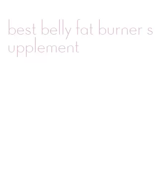 best belly fat burner supplement