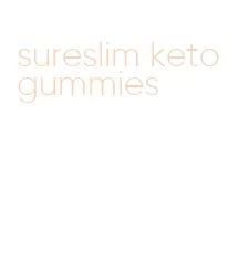 sureslim keto gummies