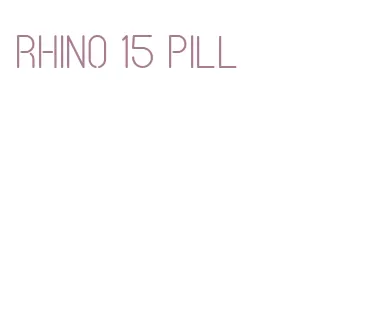 rhino 15 pill