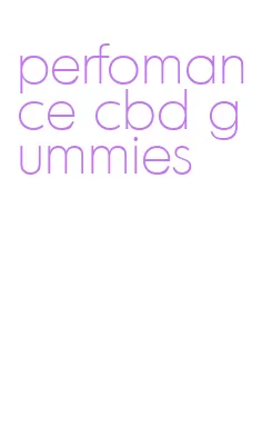 perfomance cbd gummies