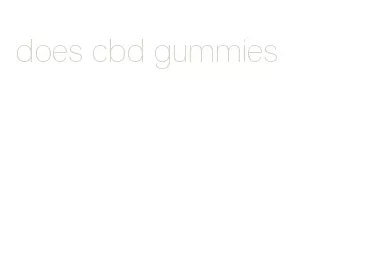 does cbd gummies