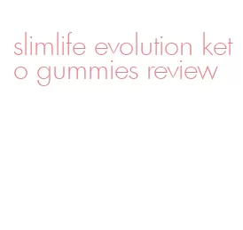 slimlife evolution keto gummies review