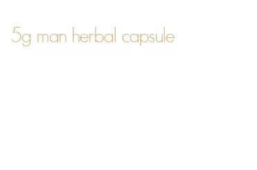 5g man herbal capsule