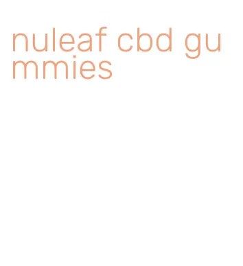 nuleaf cbd gummies