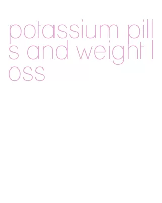 potassium pills and weight loss