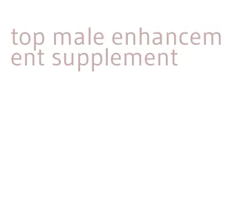 top male enhancement supplement