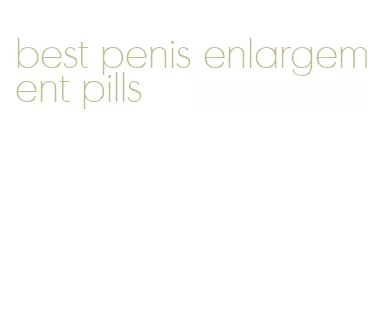 best penis enlargement pills