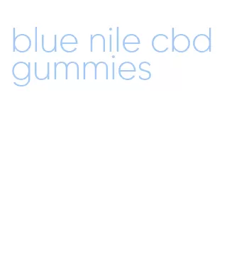 blue nile cbd gummies