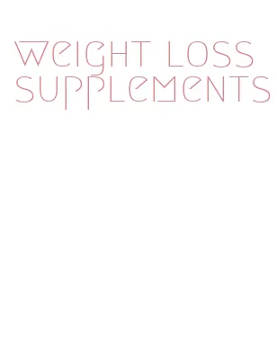 weight loss supplements