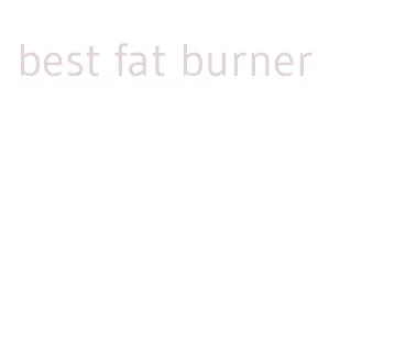 best fat burner