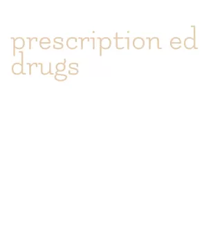 prescription ed drugs