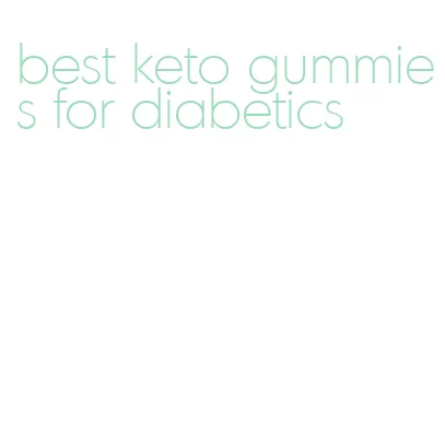 best keto gummies for diabetics