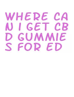 where can i get cbd gummies for ed