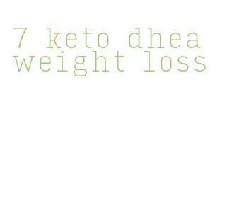 7 keto dhea weight loss