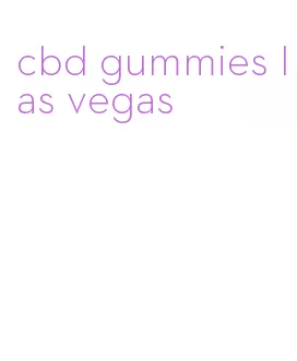 cbd gummies las vegas