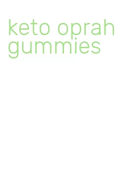 keto oprah gummies