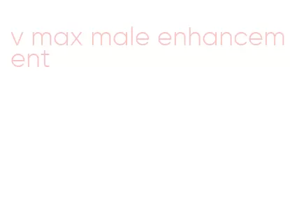 v max male enhancement