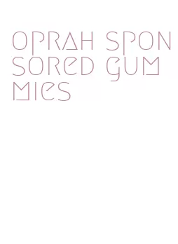 oprah sponsored gummies