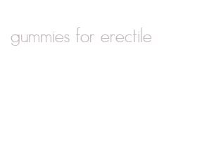 gummies for erectile