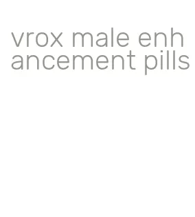 vrox male enhancement pills