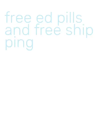 free ed pills and free shipping