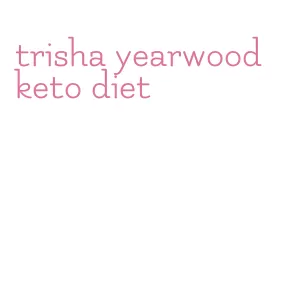 trisha yearwood keto diet