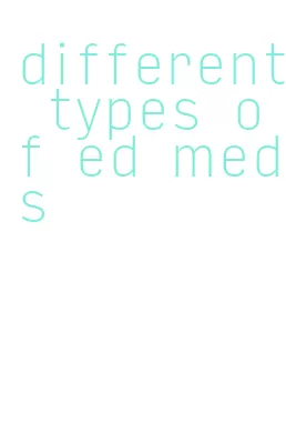 different types of ed meds