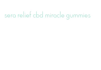 sera relief cbd miracle gummies