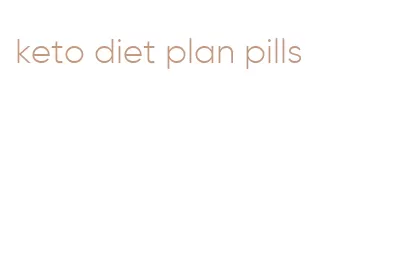 keto diet plan pills