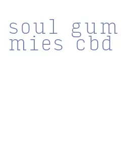 soul gummies cbd