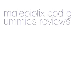 malebiotix cbd gummies reviews