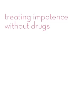 treating impotence without drugs