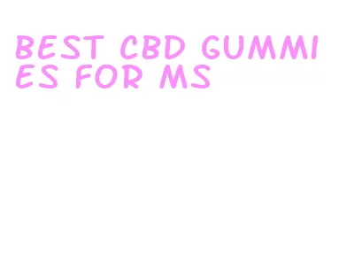 best cbd gummies for ms