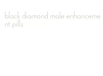 black diamond male enhancement pills