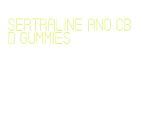 sertraline and cbd gummies