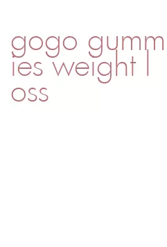 gogo gummies weight loss