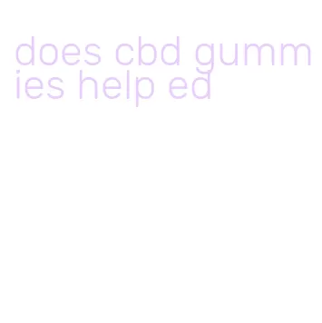 does cbd gummies help ed