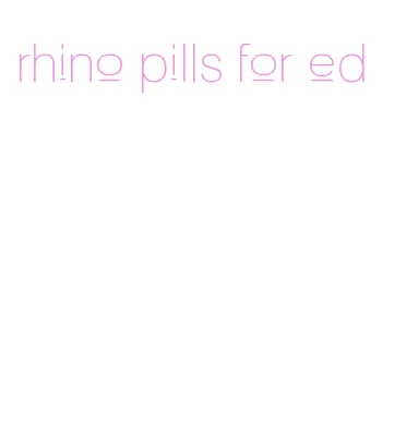 rhino pills for ed