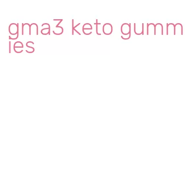 gma3 keto gummies