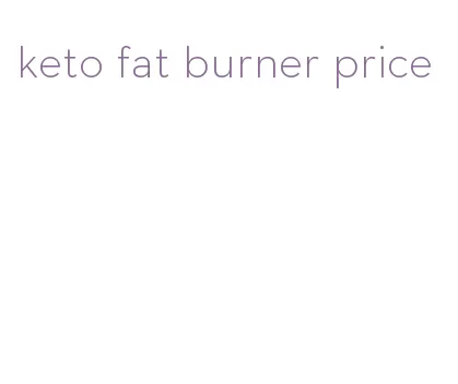 keto fat burner price