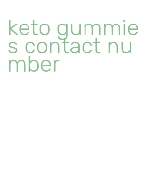 keto gummies contact number