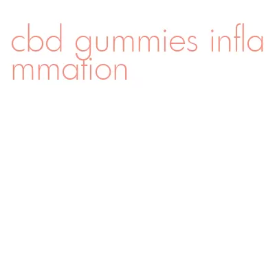 cbd gummies inflammation