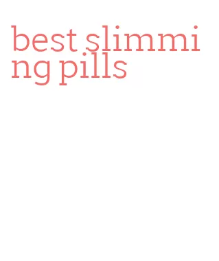 best slimming pills