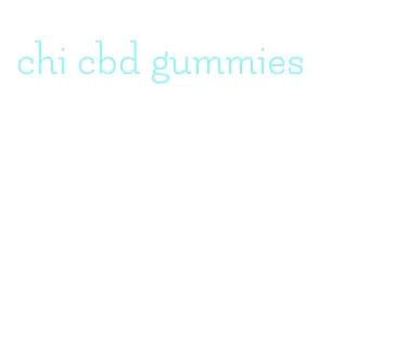 chi cbd gummies